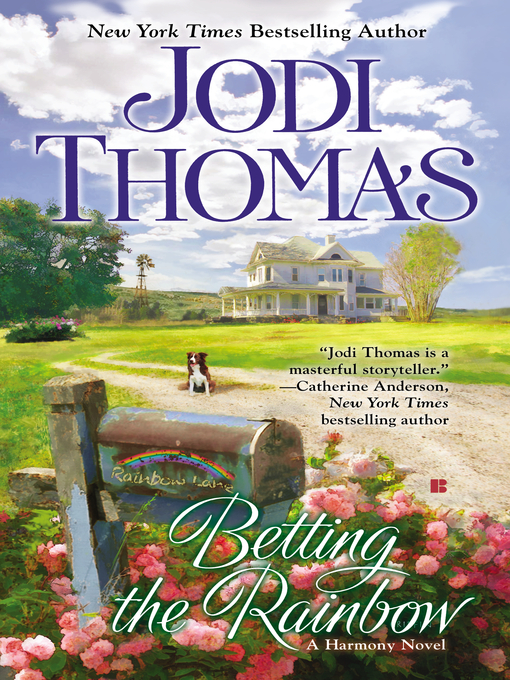 Title details for Betting the Rainbow by Jodi Thomas - Wait list